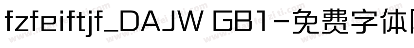 fzfeiftjf_DAJW GB1字体转换